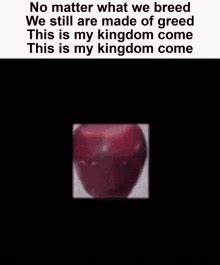 kingdom come lyrics meme